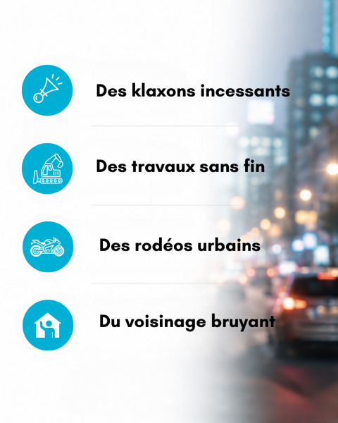 Il fait chaud, vous ouvrez les fenêtres et le bruit, dehors, vous empêche de dormir paisiblement ? Vos voisins sont bruyants ? Vous travaillez en horaires décalés ?
